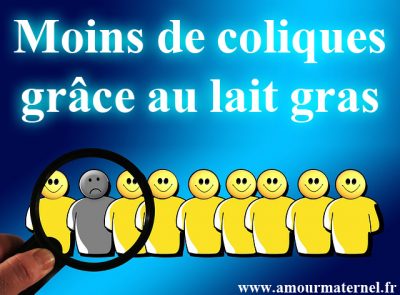 moins de coliques lait gras