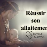 Réussir son allaitement : conseils pratiques pour un allaitement serein et réussi