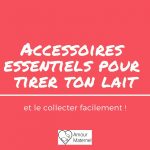 Tirer son lait efficacement : 5 accessoires