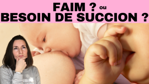 Faim ou besoin de succion ?