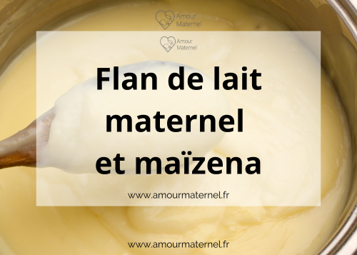 flan lait maternel maizena