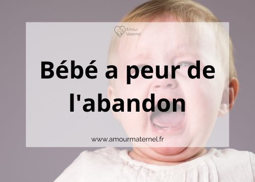 Lire la suite à propos de l’article Peur de l’abandon chez bébé