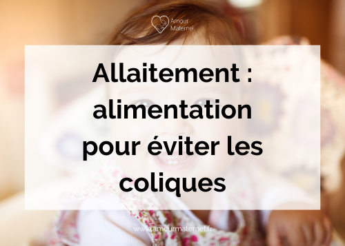 allaitement alimentation pour éviter les coliques